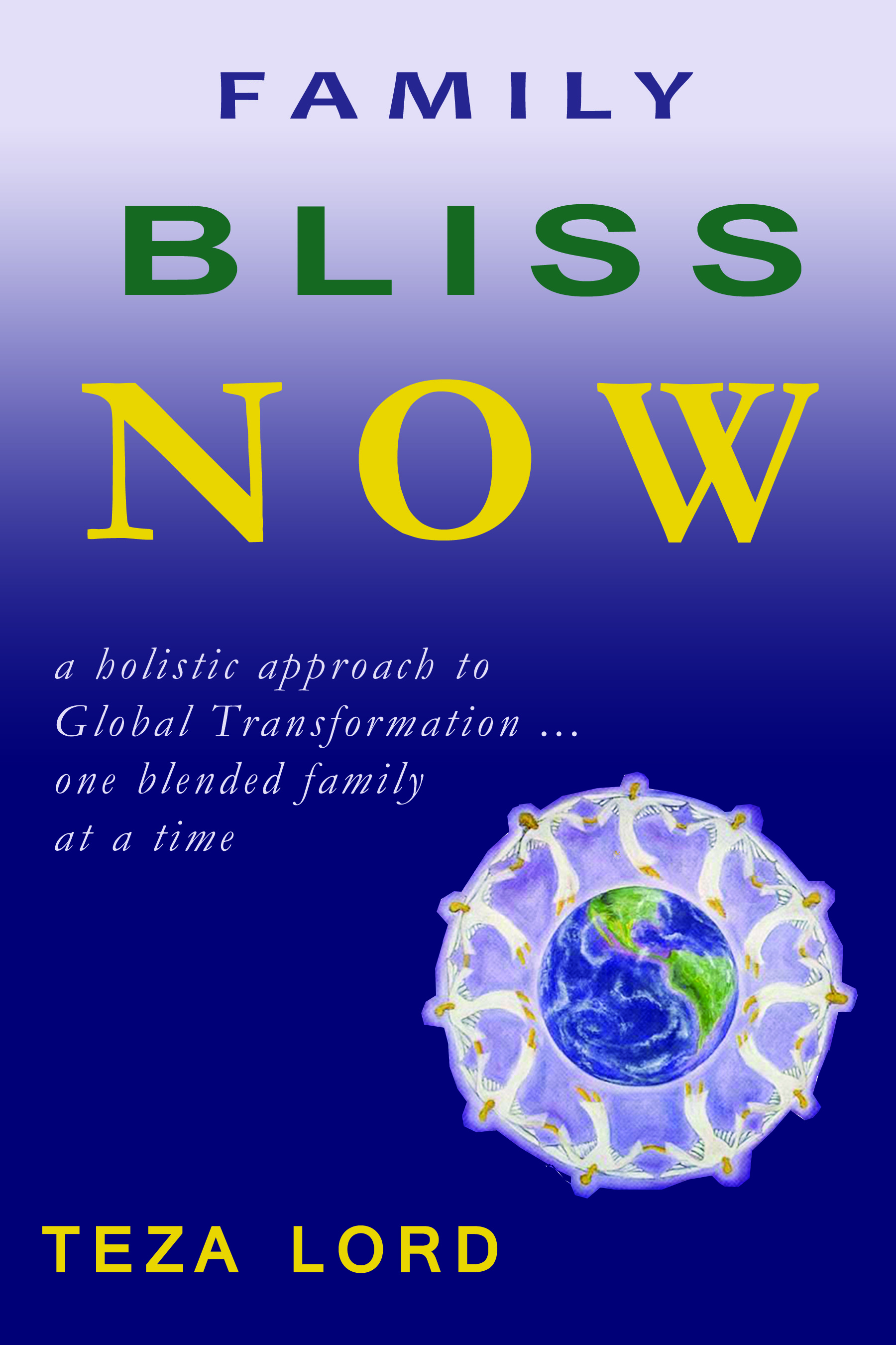 Family BLISS NOW--a spiritual guide